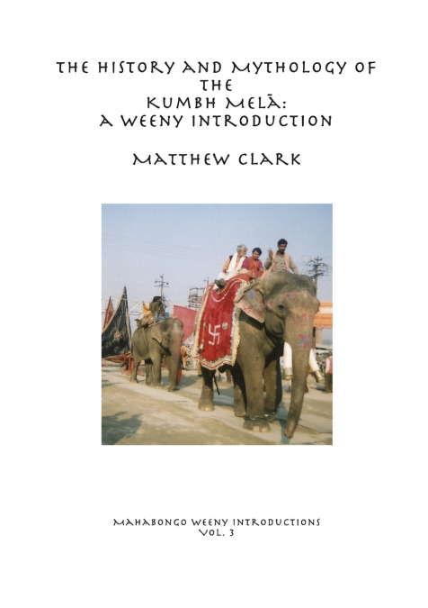 The History and Mythology of the Kumbh Mel