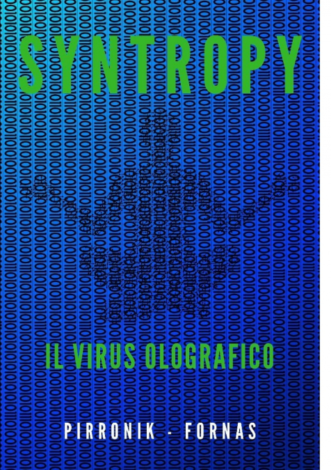 SYNTROPY  il virus olografico