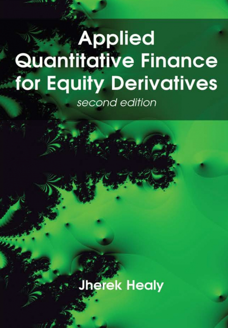 Applied Quantitative Finance for Equity Derivatives, second edition