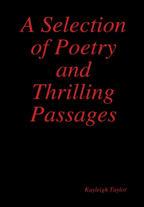 A Selection of Poetry and Thrilling Passages
