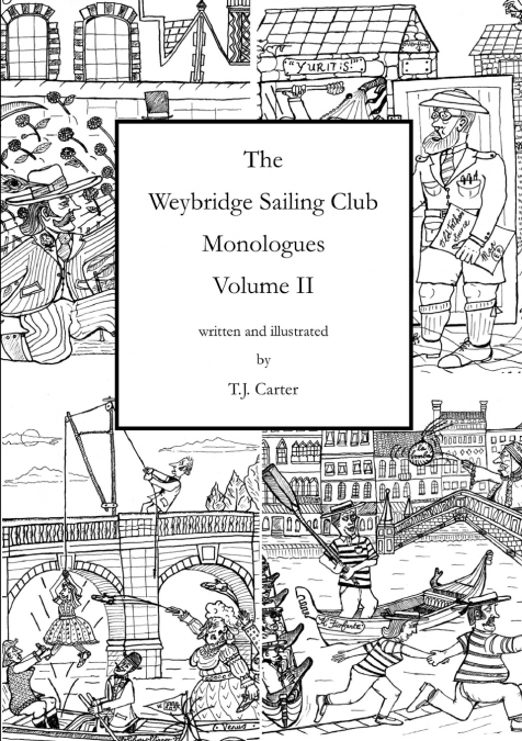 The Weybridge Sailing Club Monologues Volume II