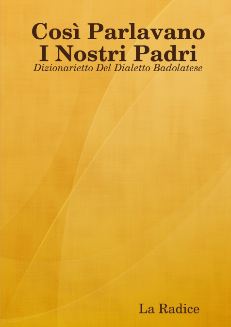 Così Parlavano I Nostri Padri
