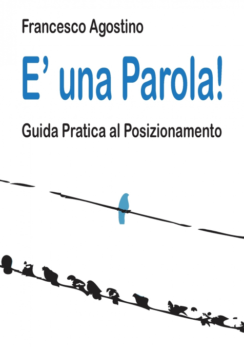 E’ una parola!