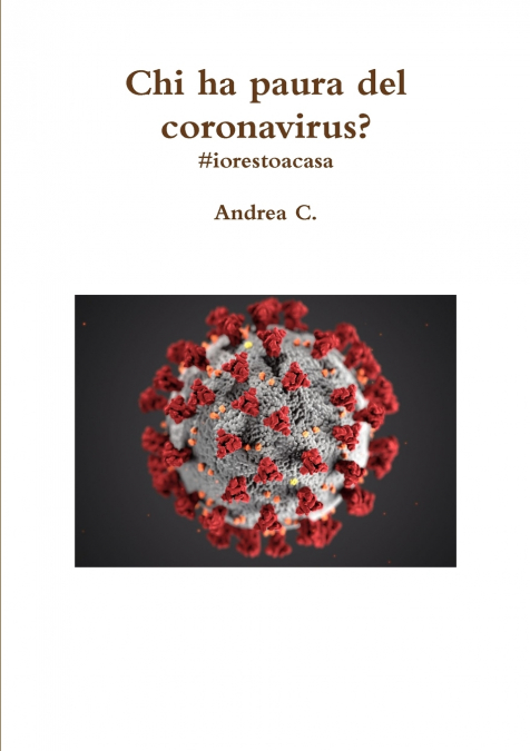 Chi ha paura del coronavirus? #iorestoacasa