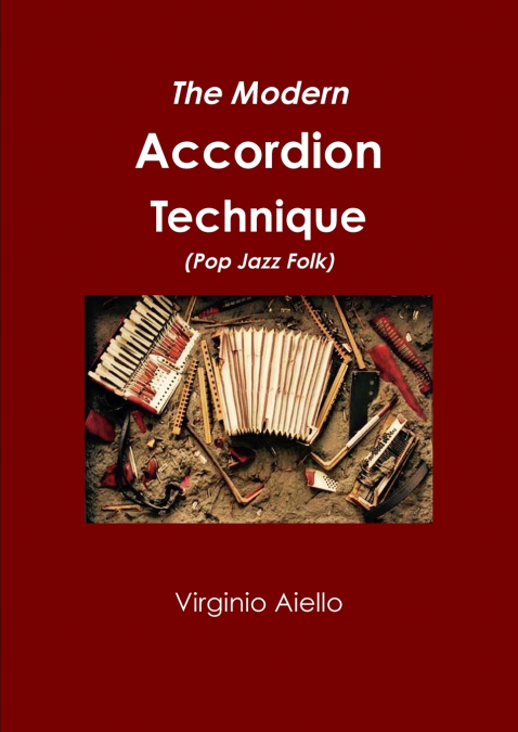 The Modern Accordion Technique (Pop Jazz Folk)