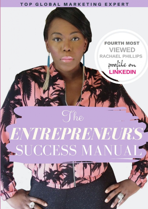 The Entrepreneur’s Success Manual ’Building Wealth The Smart Way’