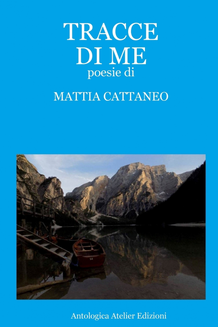 ANTOLOGICA ATELIER EDIZIONI - TRACCE DI ME