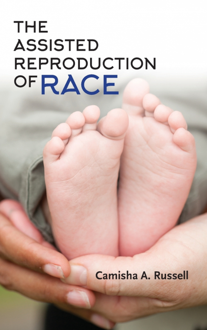 Assisted Reproduction of Race