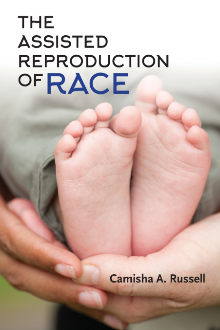 Assisted Reproduction of Race