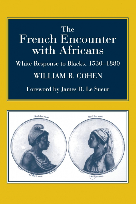 The French Encounter with Africans