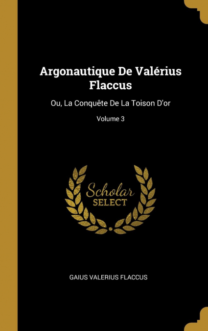 Argonautique De Valérius Flaccus