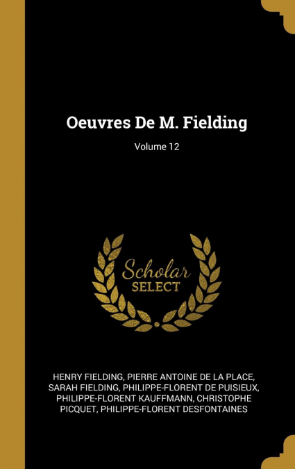 Oeuvres De M. Fielding; Volume 12