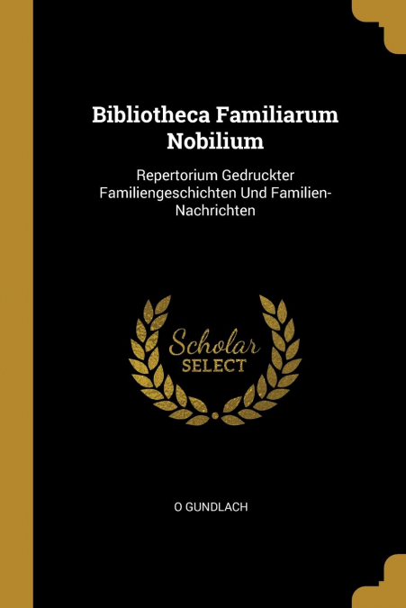 Bibliotheca Familiarum Nobilium