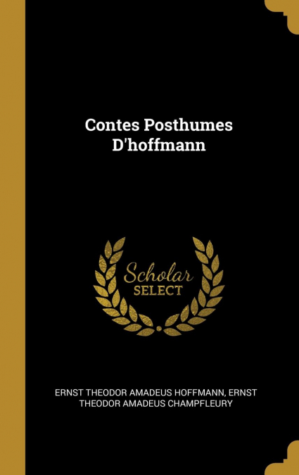 Contes Posthumes D’hoffmann