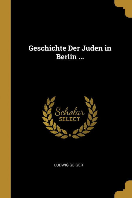 Geschichte Der Juden in Berlin ...