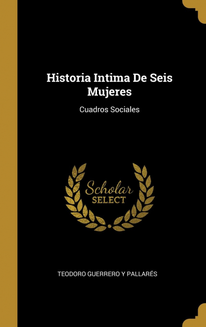 Historia Intima De Seis Mujeres
