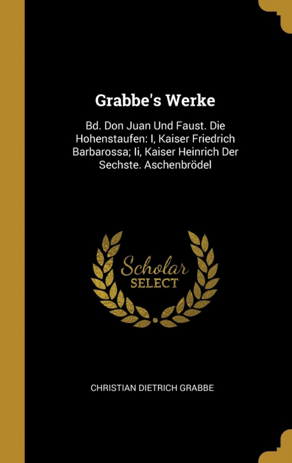 Grabbe’s Werke
