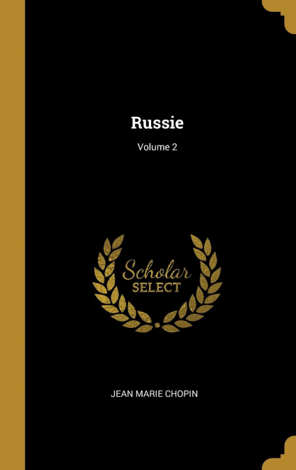 Russie; Volume 2