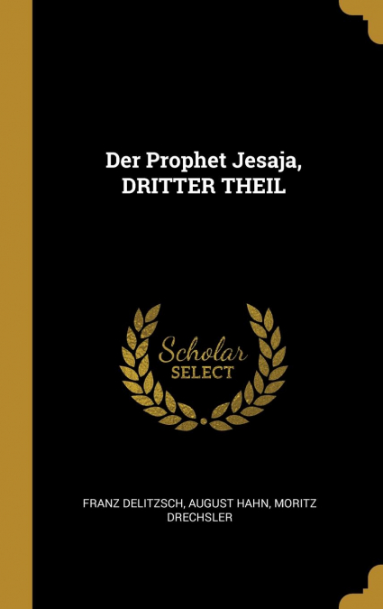 Der Prophet Jesaja, DRITTER THEIL