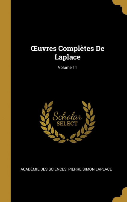 Œuvres Complètes De Laplace; Volume 11