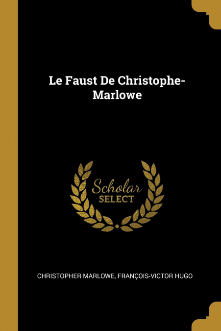 Le Faust De Christophe-Marlowe