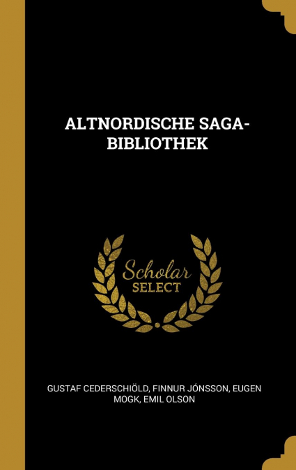 ALTNORDISCHE SAGA-BIBLIOTHEK