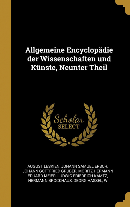 Allgemeine Encyclopädie der Wissenschaften und Künste, Neunter Theil