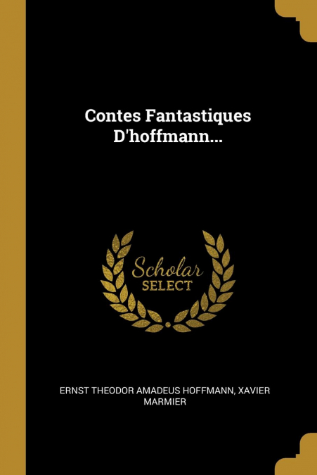 Contes Fantastiques D’hoffmann...