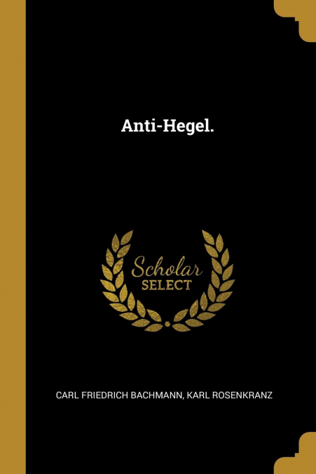 Anti-Hegel.