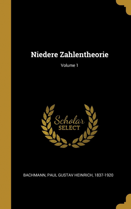 Niedere Zahlentheorie; Volume 1