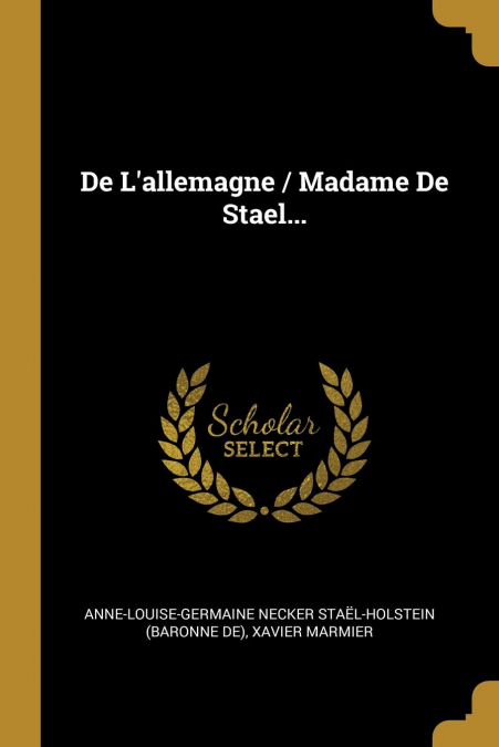 De L’allemagne / Madame De Stael...