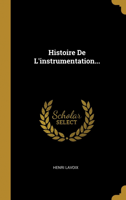 Histoire De L’instrumentation...