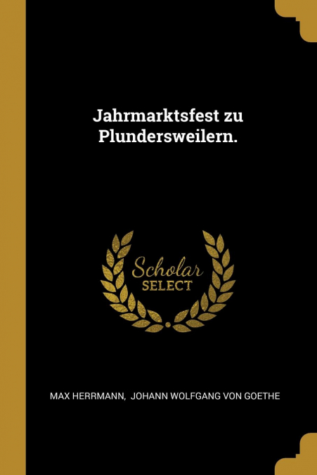 Jahrmarktsfest zu Plundersweilern.