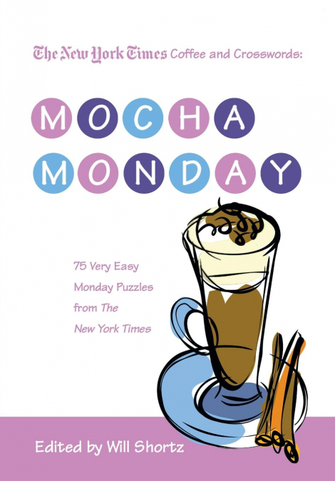 NYT COFFEE & XWORDS MOCHA MONDAY