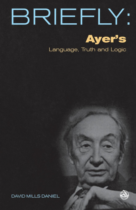 Ayer’s Language, Truth and Logic