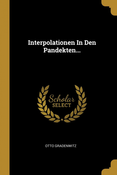 Interpolationen In Den Pandekten...