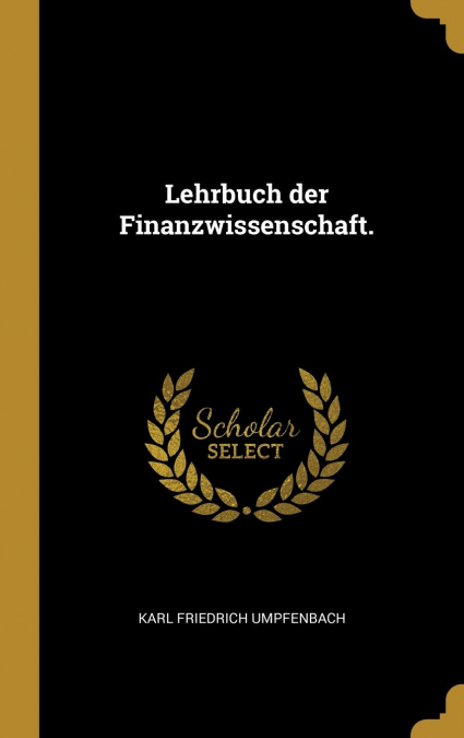 Lehrbuch der Finanzwissenschaft.