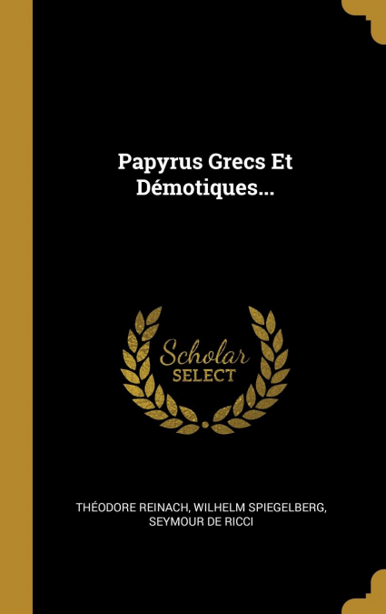 Papyrus Grecs Et Démotiques...
