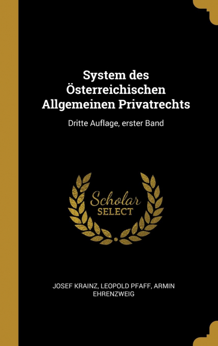 System des Österreichischen Allgemeinen Privatrechts
