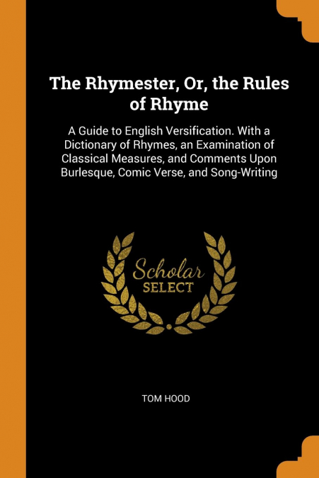 The Rhymester, Or, the Rules of Rhyme