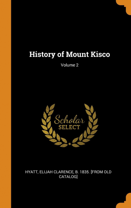 History of Mount Kisco; Volume 2