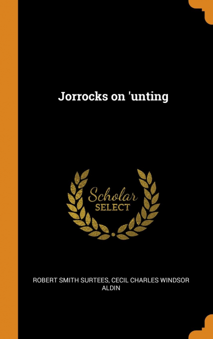Jorrocks on ’unting