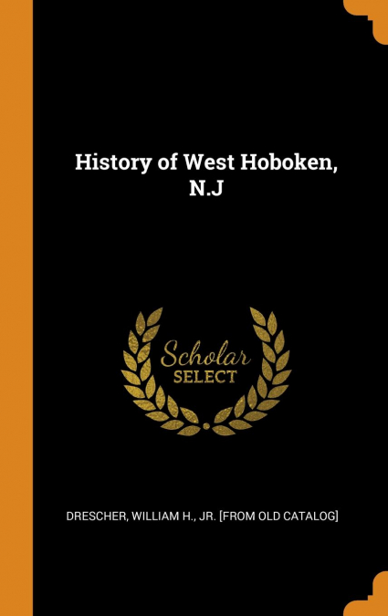History of West Hoboken, N.J