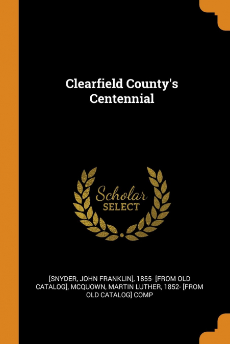 Clearfield County's Centennial