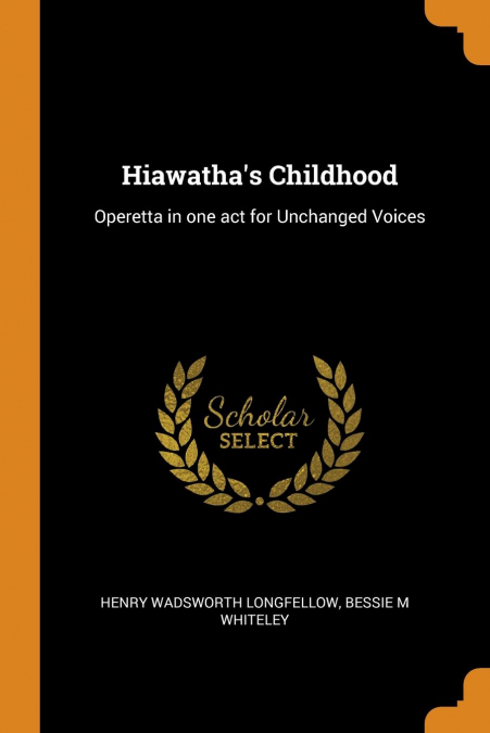 Hiawatha’s Childhood