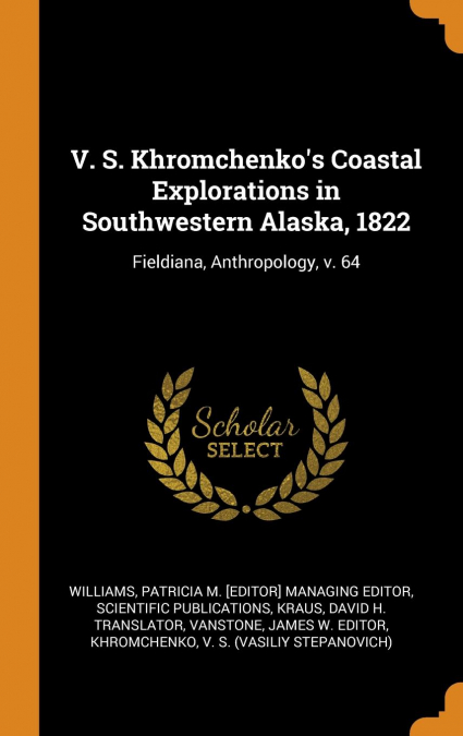 V. S. Khromchenko's Coastal Explorations in Southwestern Alaska, 1822