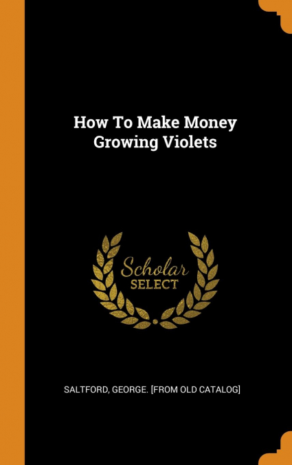 How To Make Money Growing Violets