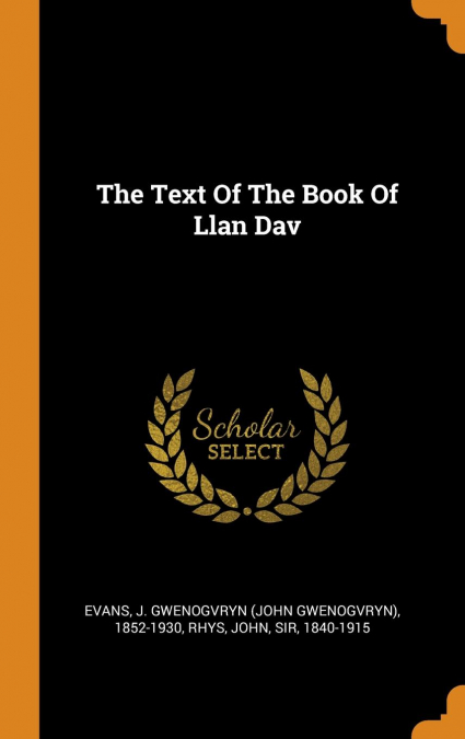 The Text Of The Book Of Llan Dav