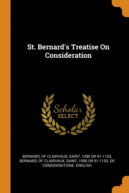 St. Bernard’s Treatise On Consideration