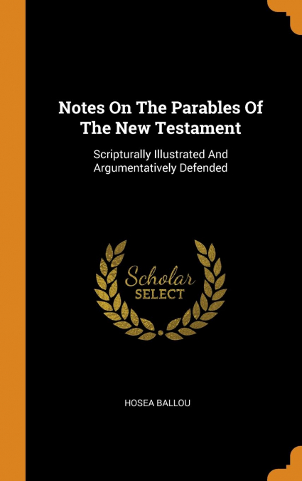 Notes On The Parables Of The New Testament